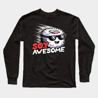 Soy Awesome Maki Sushi Roll Long Sleeve T-Shirt